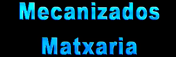 Mecanizados Matxaria