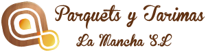 Parquets y Tarimas La Mancha