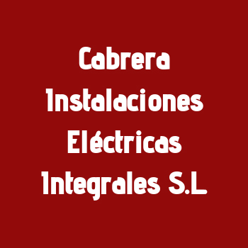 Cabrera Instalaciones Eléctricas Integrales S.L.
