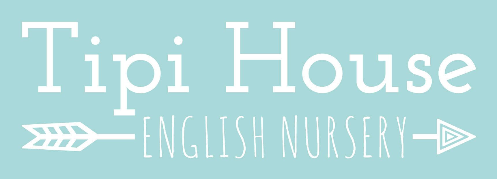 Tipi House English Nursery