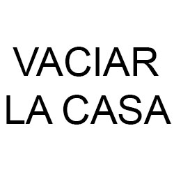VACIAR LA CASA