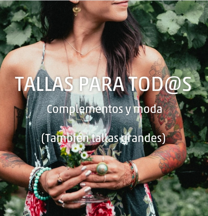 Tallas para Todas ROPA: TALLAS ESPECIALES