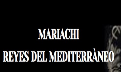 Mariachi Reyes del Mediterráneo