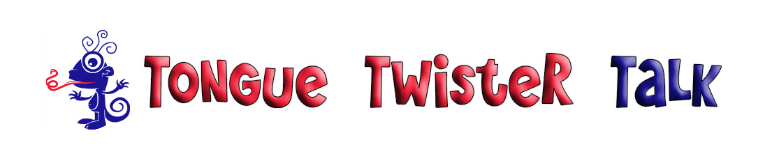 Tongue Twister Talk
