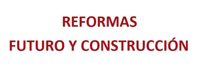 Reformas Futuro y Construcción