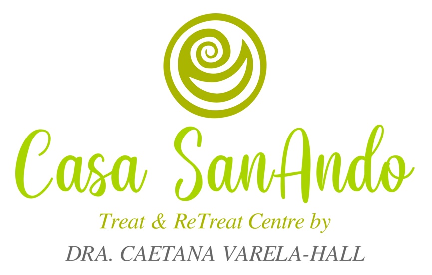 Casa SanAndo (Treat & ReTreat Center) Medicina Integrativa Dra Caetana Varela-Hall