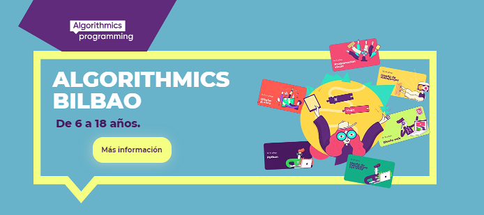 Algorithmics Bilbao. Escuela De Programación Para Niñ@s Y Jóvenes A Partir De 5 Años. 5