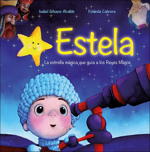 Estela, la Estrella Mágica que Guia a los Reyes Magos
