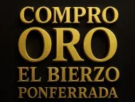 Compro Oro El bierzo Ponferrada