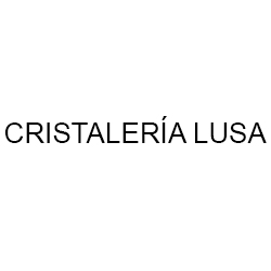 Cristaleria Lusa, S.L.