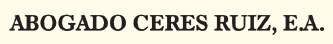 Abogado Ceres Ruiz, E.A.